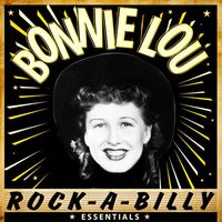 Bonnie Lou - Rock-A-Billy Essentials